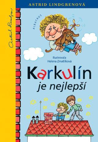 Kniha: Karkulín je nejlepší - 4. vydanie - Astrid Lindgrenová, Helena Zmatlíková