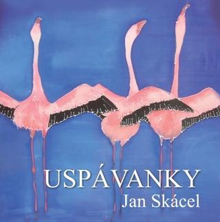 Kniha: Uspávanky - 2. vydanie - Jan Skácel