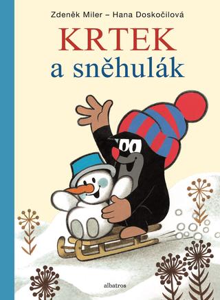 Kniha: Krtek a sněhulák - 5. vydanie - Hana Doskočilová, Zdeněk Miler