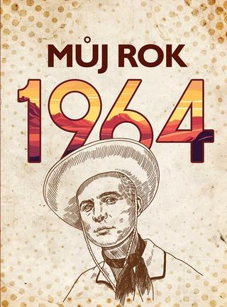 Kniha: Můj rok 1964 - 1. vydanie - Martina Rybičková