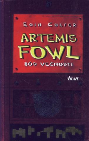 Kniha: Artemis Fowl - Kód večnosti - Artemis Fowl 3. diel - Eoin Colfer