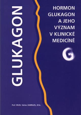 Kniha: Glukagon - 1. vydanie - Václav Zamrazil