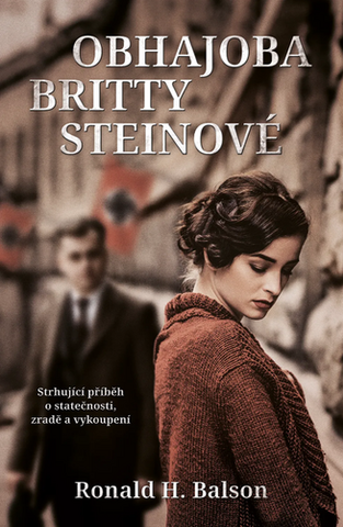 Kniha: Obhajoba Britty Steinové - 1. vydanie - Ronald H. Balson