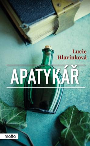 Kniha: Apatykář - 2. vydanie - Lucie Hlavinková