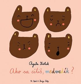 Kniha: Ako sa cítiš medvedík? - Agata Królak