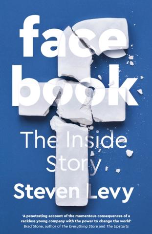 Kniha: Facebook: The Inside Story - 1. vydanie - Steven Levy