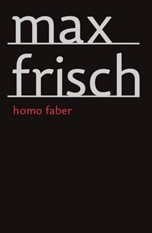 Kniha: Homo Faber - Max Frisch