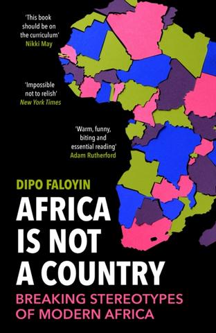 Kniha: Africa Is Not A Country - Dipo Faloyin