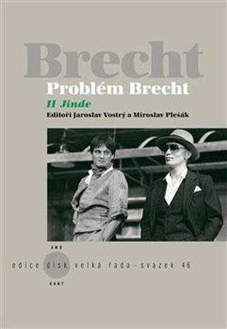 Kniha: Problém Brecht II - Jinde - Bertolt Brecht; Miroslav Pešák; Jaroslav Vostrý