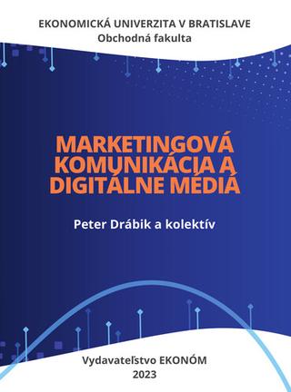 Kniha: Marketingová komunikácia a digitálne média - Pavol Drábik