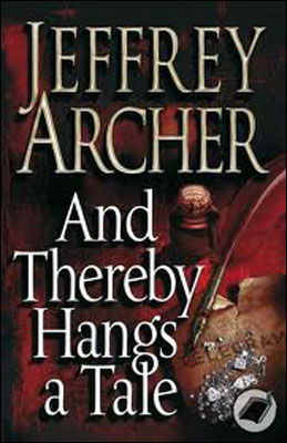 Kniha: And Thereby Hangs a Tale - Jeffrey Archer