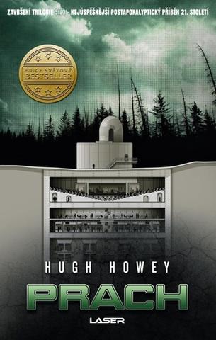 Kniha: Prach - Silo (3.díl) - 2. vydanie - Hugh Howey