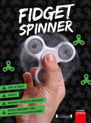 Kniha: Fidget spinner - 1. vydanie - Kolektiv
