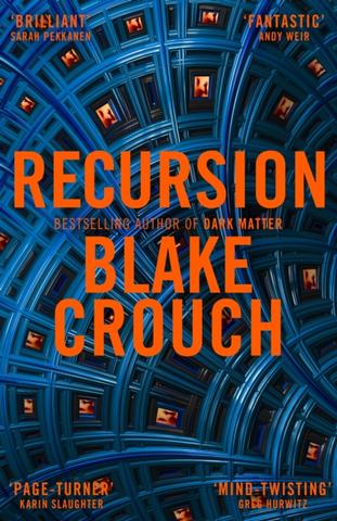 Kniha: Recursion - 1. vydanie - Blake Crouch