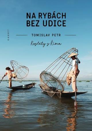 Kniha: Na rybách bez udice - Rozlety z Říma - Petr Tomislav