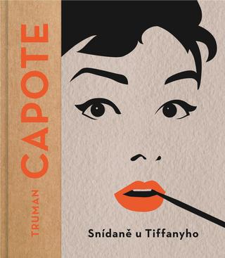 Kniha: Snídaně u Tiffanyho - 1. vydanie - Truman Capote