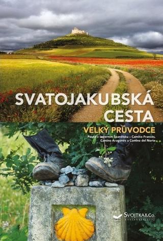 Kniha: Svatojakubská cesta - Velký průvodce - 1. vydanie - Anke Benstem; Iris Schaper