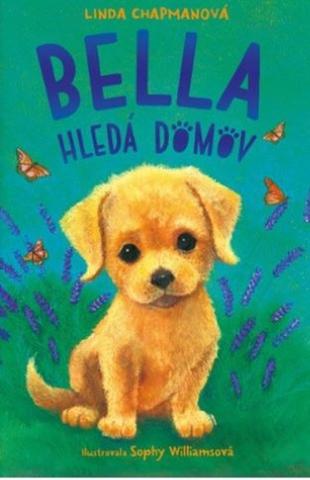 Kniha: Bella hledá domov - 1. vydanie - Linda Chapmanová