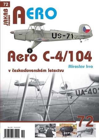 Kniha: Aero C-4/104 v československém letectvu - 1. vydanie - Miroslav Irra