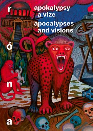 Kniha: Apokalypsy a vize - Apocalypses and visions - 1. vydanie - Jaroslav Róna; Barbora Půtová
