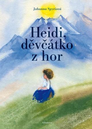 Kniha: Heidi, děvčátko z hor - 5. vydanie - Johanna Spyriová
