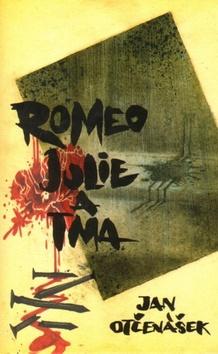 Kniha: Romeo, Julie a tma - 2. vydanie - Jan Otčenášek