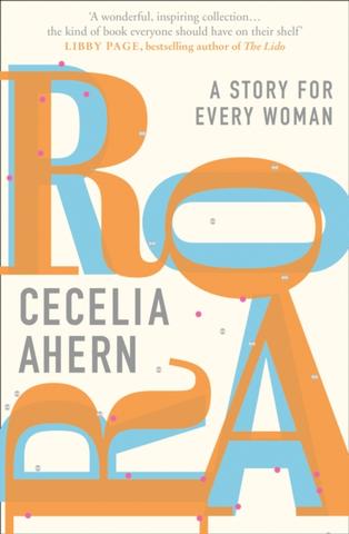 Kniha: Roar: A Story For Every Woman - 1. vydanie - Cecelia Ahernová