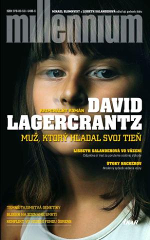 Kniha: Muž, ktorý hľadal svoj tieň - Millennium 5 - 1. vydanie - David Lagercrantz