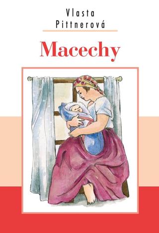 Kniha: Macechy - 2. vydanie - Vlasta Pittnerová