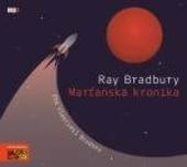 Kniha: Marťanská kronika - CDmp3 (Čte Vlastimil Brodský) - Ray Bradbury