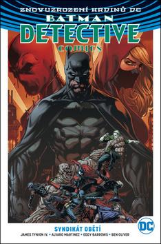 Kniha: Batman Detective Comics 2 Syndikát obětí - Znovuzrození hrdinů DC - 1. vydanie - James Tynion