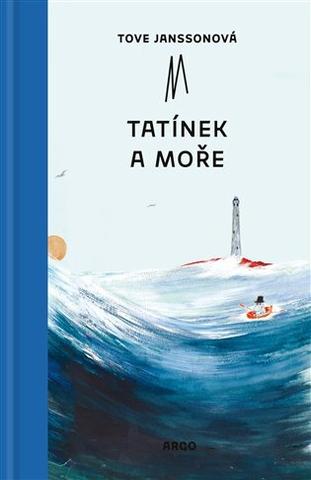 Kniha: Tatínek a moře - Příběhy o skřítcích muminech - Tove Jansson