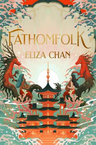 Kniha: Fathomfolk - 1. vydanie - Eliza Chan