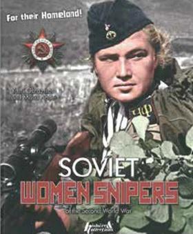 Kniha: Sovětské odstřelovačky v druhé světové válce - Strhující příběhy žen, které svou vlast bránily s odstřelovačskou puškou vruce - 1. vydanie - Youri Obraztsov; Maud Anders