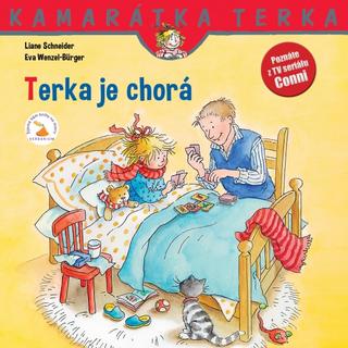 Kniha: Terka je chorá - Liane Schneider, Eva Wenzel-Burger