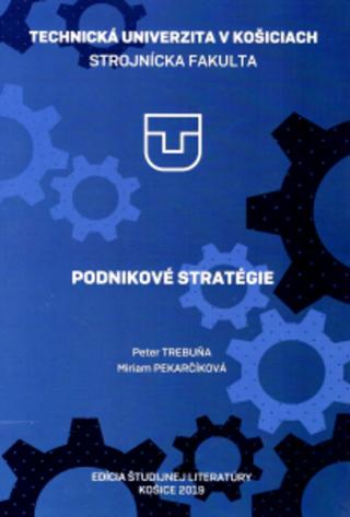 Kniha: Podnikové stratégie - Peter Trebuňa