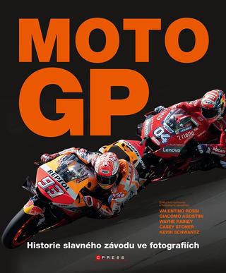 Kniha: Moto GP - Historie slavného závodu ve fotografiích - 1. vydanie - Michael Scott