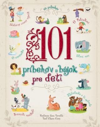 Kniha: 101 príbehov a bájok pre deti - 1. vydanie