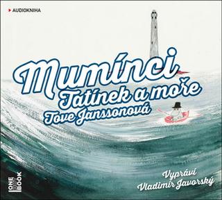 Médium CD: Mumínci Tatínek a moře - CDmp3 (Čte Vladimír Javorský) - 1. vydanie - Tove Jansson