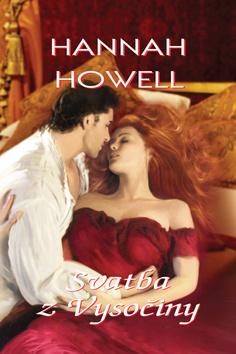 Kniha: Svatba z Vysočiny - 1. vydanie - Hannah Howell