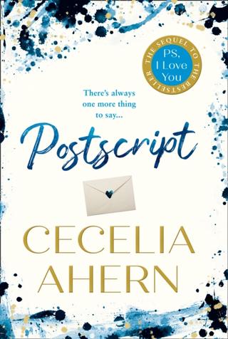 Kniha: Postscript: The Sequel To PS, I Love You - The sequel to PS, I Love You - 1. vydanie - Cecelia Ahernová