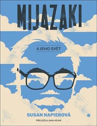 Kniha: Mijazakiho svět - 1. vydanie - Susan Napierová