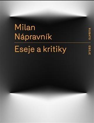 Kniha: Eseje a kritiky - Milan Nápravník