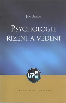Kniha: Psychologie Řízení a vedení - Jan Urban
