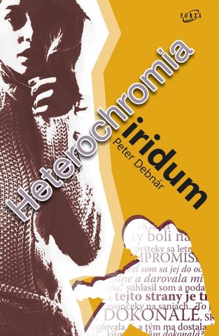Brožovaná: Heterochromia iridum - Peter Debnár
