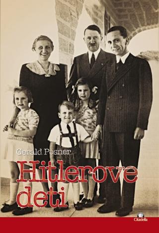 Kniha: Hitlerove deti - Gerald L. Posner