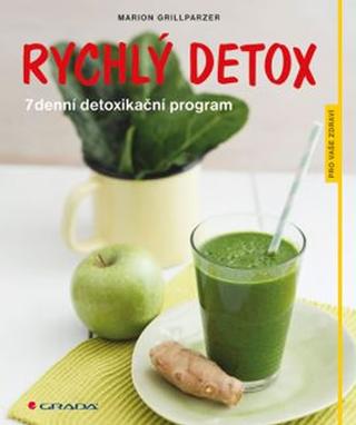 Kniha: Rychlý detox - 7denní detoxikační program - Marion Grillparzer