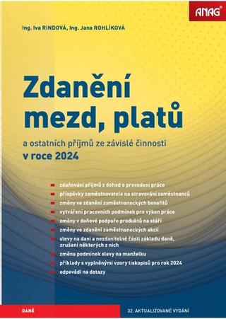 Kniha: Zdanění mezd, platů a ostatních příjmů ze závislé činnosti v roce 2024 - Jana Rohlíková; Iva Rindová