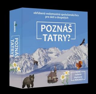 Hry: Poznáš Tatry? ( nov.vydanie ) - Nové vydanie doplnené o rekordy - 2. vydanie - Daniel Kollár
