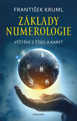 Kniha: Základy numerologie - Věštění z čísel a karet - 2. vydanie - František Kruml